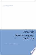 Learners in Japanese language classrooms : overt and covert participation /