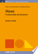 Waves : fundamentals and dynamics /