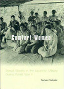 Comfort women : sexual slavery in the Japanese military during World War II /