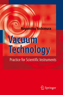 Vacuum technology : practice for scientific instruments /