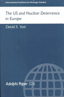 The US and nuclear deterrence in Europe /