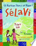 Sélavi, that is life : a Haitian story of hope /