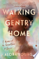 Walking Gentry home : a memoir of my foremothers in verse /