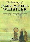 The paintings of James McNeill Whistler /