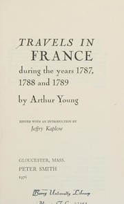 Travels in France during the years 1787, 1788, and 1789 /