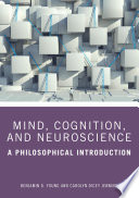 Mind, cognition, and neuroscience : a philosophical introduction /