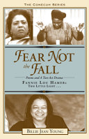 Fear not the fall, poems ; and, Fannie Lou Hamer : this little light-- a two-act drama /