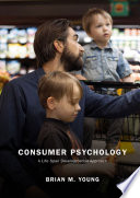 Consumer psychology : a life span developmental approach /
