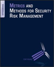 Metrics and methods for security risk management /