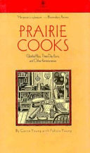 Prairie cooks : glorified rice, three-day buns, and other reminiscences /
