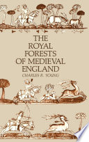 The royal forests of medieval England /