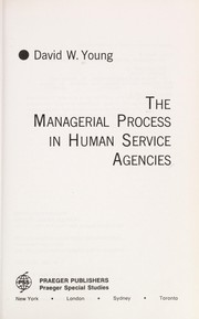 The managerial process in human service agencies /