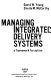 Managing integrated delivery systems : a framework for action /