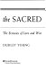 Origins of the sacred : the ecstasies of love and war /