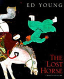 The lost horse : a Chinese folktale /