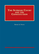 The Supreme Court and the Constitution /