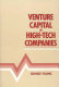 Venture capital in high-tech companies : the electronics industry in perspective /