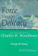 "Force through delicacy" : the life and art of Charles H. Woodbury, N.A. (1864-1940) /