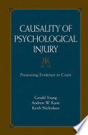Causality of psychological injury : presenting evidence in court /