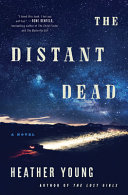 The distant dead : a novel /