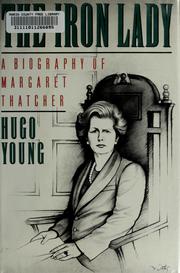 The Iron Lady : a biography of Margaret Thatcher /