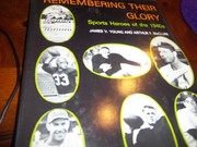 Remembering their glory : sports heroes of the 1940s /