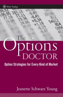 The options doctor : option strategies for every kind of market /