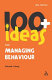 100+ ideas for managing behaviour /
