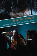 Tear the curtain! : a film/theatre hybrid /