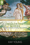 Imagining minds : the neuro-aesthetics of Austen, Eliot, and Hardy /