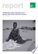 Challenges at the intersection of gender and ethnic identity in Kenya /