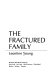 The fractured family /