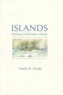 Islands : portraits of miniature worlds /