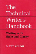 The technical writer's handbook : writing with style and clarity /