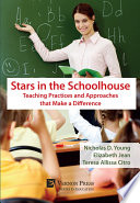 Stars in the schoolhouse : teaching practices and approaches that make a difference /