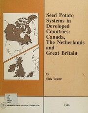 Seed potato systems in developed countries : Canada, the Netherlands and Great Britain /