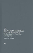 On environmental governance : sustainability, efficiency, and equity /