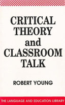 Critical theory and classroom talk /