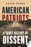 American patriots : a short history of dissent /