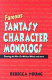 Famous fantasy character monologs : starring the not-so-wicked witch and more /