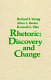 Rhetoric: discovery and change /
