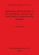 Agriculture and pastoralism in the Late Bronze and Iron Age, North West Frontier Province, Pakistan : an integrated study of the archaeological plant and animal remains from rural and urban sites, using modern ethnographic information to develop a model of economic organisation and contact /