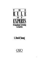 The rule of experts : occupational licensing in America /