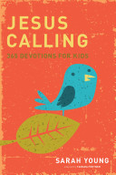 Jesus calling : 365 devotions for kids /