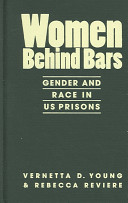 Women behind bars : gender and race in US prisons /