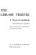 The library trustee ; a practical guidebook /