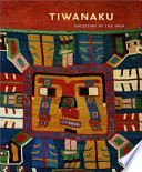 Tiwanaku : ancestors of the Inca /