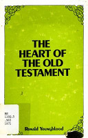 The heart of the Old Testament /