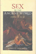 Sex in the ancient world from A to Z /