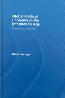 Global political economy in the information age : power and inequality /